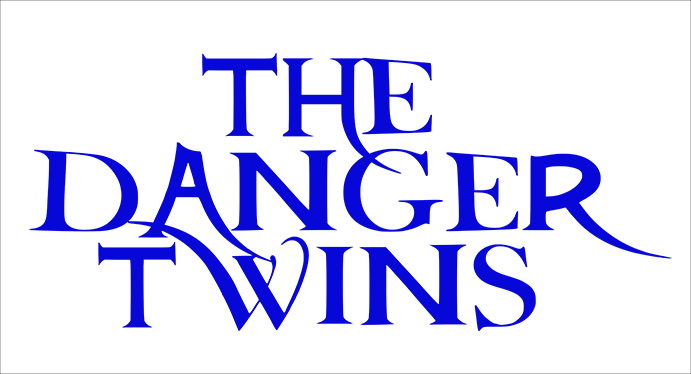 Blue text 'THE DANGER TWINS' on a white background
