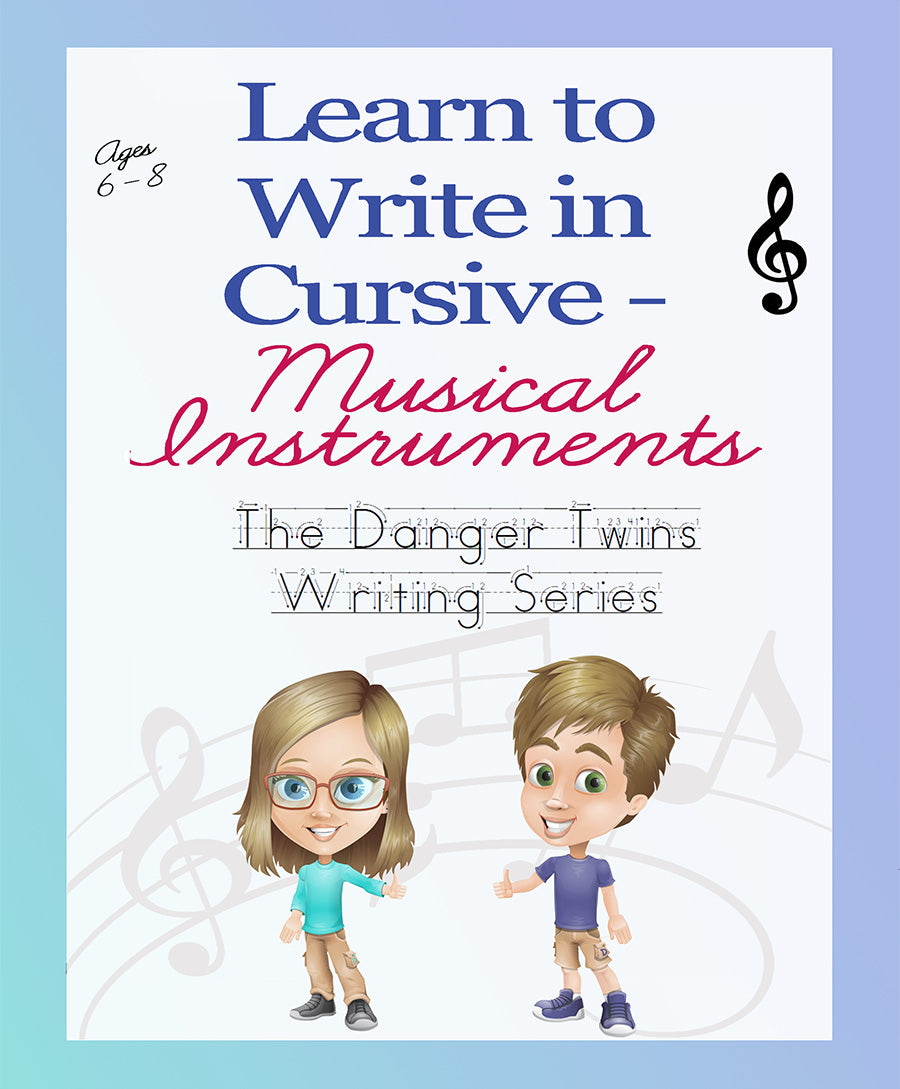 Book cover for 'Learn to Write in Cursive - Musical Instruments' by The Danger Twins Writing Series, featuring two cartoon children and musical notes.